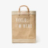 Hello I’m Here Market Bag